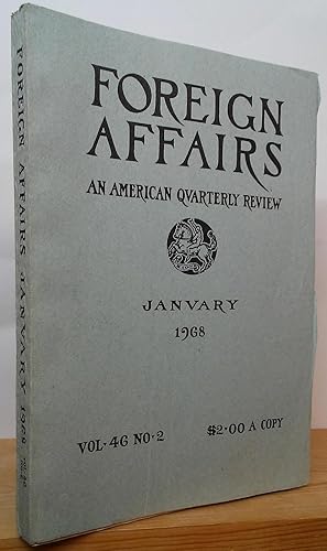 Seller image for Foreign Affairs: An American Quarterly Review, January 1968, Vol. 46, No. 2 for sale by Stephen Peterson, Bookseller