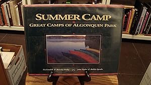 SUMMER CAMP: GREAT CAMPS OF ALGONQUIN PARK
