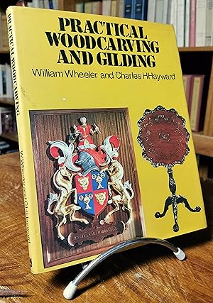 Image du vendeur pour Practical Wood Carving and Gilding. mis en vente par JOIE DE LIRE