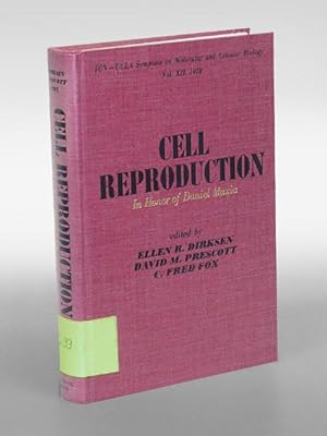 Cell Reproduction: In Honor of Daniel Mazia.