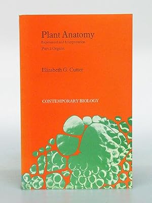 Plant Anatomy. Experiment and Interpretation. A series of student text in contemporary biology. P...