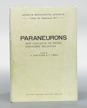 Paraneurons. New Concepts on Neuro-Endocrine Relatives. Proceedings of the Symposium on the Paran...