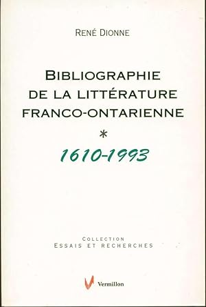 Bibliographie de la littérature franco-ontarienne, 1610-1993