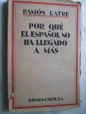 Image du vendeur pour POR QU EL ESPAOL NO HA LLEGADO A MS mis en vente par Librera Maestro Gozalbo