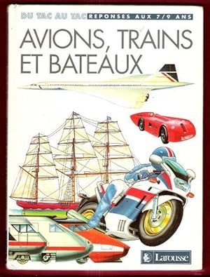 Avions , Trains et Bateaux