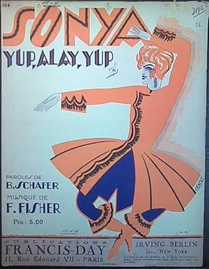 Seller image for Sonya yup, alay, yup. Paroles de B. Schafer for sale by Paul van Kuik Antiquarian Music