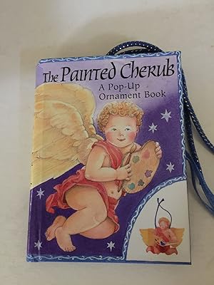 Bild des Verkufers fr The Painted Cherub A Pop-Up Ornament Book zum Verkauf von WellRead Books A.B.A.A.