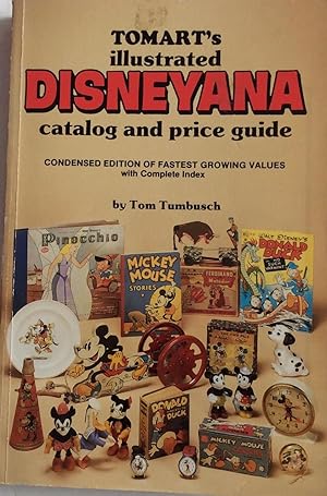 Immagine del venditore per TOMART'S ILLUSTRATED DISNEYANA CATALOG AND PRICE GUIDE CONDENSED EDITION OF FASTEST GROWING VALUES venduto da Chris Barmby MBE. C & A. J. Barmby