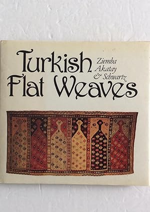 Seller image for TURKISH FLAT WEAVES AN INTRODUCTION TO THE WEAVING AND CULTURE OF ANATOLIA for sale by Chris Barmby MBE. C & A. J. Barmby