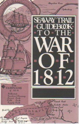 Seller image for Seaway Trail Guidebook to the War of 1812 for sale by Bookfeathers, LLC