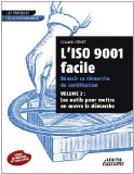 Image du vendeur pour L'ISO 9001 facile, VOLUME 2 : Les outils pour mettre en oeuvre la dmarche. Russir sa dmarche de certification. mis en vente par Druckwaren Antiquariat