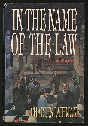 Seller image for In the Name of the Law for sale by Between the Covers-Rare Books, Inc. ABAA