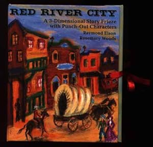 Bild des Verkufers fr Red River City: A 3-Dimensional Story Frieze With Punch-Out Characters zum Verkauf von Rivelli's Books