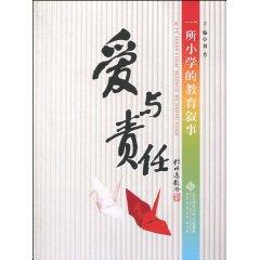 Imagen del vendedor de Love and Responsibility - a primary school education narrative a la venta por liu xing