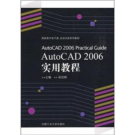 Imagen del vendedor de AutoCAD 2006 Practical Guide(Chinese Edition) a la venta por liu xing