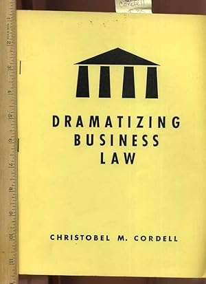 Dramatizing Business Law [Critical / Practical Study ; Review Reference ; Biographical Details ; ...
