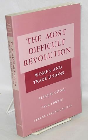 Immagine del venditore per The most difficult revolution: women and trade unions venduto da Bolerium Books Inc.