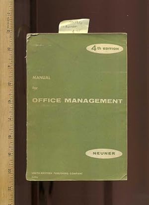 Seller image for Manual for Office Management : Principles and Practices: Fourth/4th Edition [guide for Professional Practices, Conduct and Correspondence, Techniques, Methods, explained] for sale by GREAT PACIFIC BOOKS