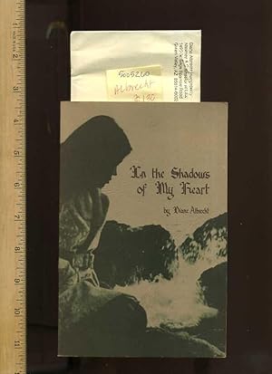 Image du vendeur pour [SIGNED] In the Shadows of My Heart [Illustrated anecdotes, Poetry, Prose, Verse, Aphorisms, Classic 1970s Philosopical thought] mis en vente par GREAT PACIFIC BOOKS