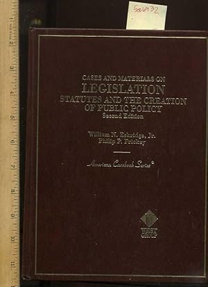 Immagine del venditore per Cases and Materials on Legislation : Statutes and the Creation of Public Policy : Second / 2nd Edition [critical/practical Study, Introduction, Drafting, Structure, Democrach, Government, Statutes, Public Policy, Theories Interpretation, Implementation] venduto da GREAT PACIFIC BOOKS