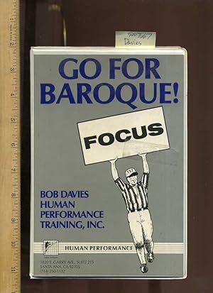 Immagine del venditore per Go for Baroque ! Focus Human Performance, Sales Volume [3 Audio Cassette Tape Seminar, Goal Achievement, No book] venduto da GREAT PACIFIC BOOKS