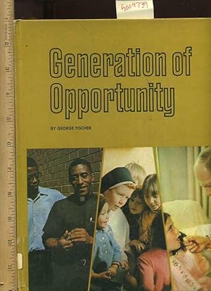 Seller image for Generation of Opportunity [Children's Pictorial, Juvenile Reader, Religious Society, Seminary experiences] for sale by GREAT PACIFIC BOOKS