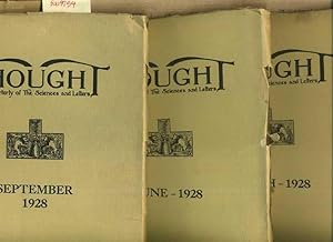 Immagine del venditore per Thought : a Quarterly of the Sciences and Letters : March 1928, Volume 2 / II, No. 4; June 1928, Volume 3 / III, No. 1; September 1928, Volume 3 / III, No. 2 [compilation of Like Articles, Philosophy, Mathematics, Law, etc] venduto da GREAT PACIFIC BOOKS