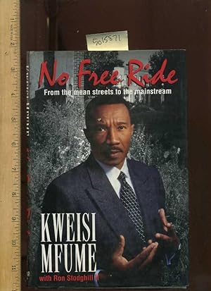 Seller image for No Free Ride : From the Mean Streets to the Mainstream [black Leader, Political America, Afro American Biography] for sale by GREAT PACIFIC BOOKS