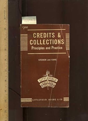 Imagen del vendedor de Credits and Collections : Principles and Practice : The New Littlefield College Outlines : Revised Edition [critical/practical Study, for Extention of Credit in Financial Institutions, Merchantile, Credit Limits, Legal Safegards, Insolvency, and more] a la venta por GREAT PACIFIC BOOKS