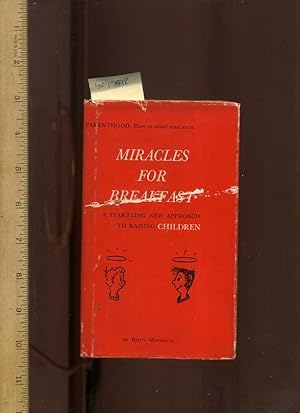 Seller image for Miracles For Breakfast : A Startling New Approach to Raising Children : Parenthood, How to Avoid Total Ruin [scientology, L. Ron Hubbard, Religious readings] for sale by GREAT PACIFIC BOOKS