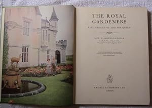 The Royal Gardeners - King George VI and His Queen