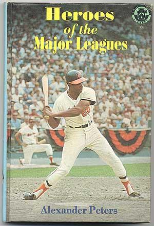 Bild des Verkufers fr Heroes of the Major Leagues zum Verkauf von Between the Covers-Rare Books, Inc. ABAA