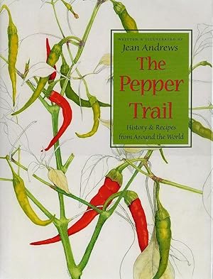 The Pepper Trail: History & Recipes from Around the World