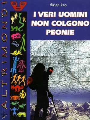 Image du vendeur pour I veri uomini non colgono peonie. mis en vente par FIRENZELIBRI SRL