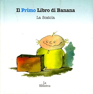 Immagine del venditore per Il Primo Libro di Banana. La Scatola. venduto da FIRENZELIBRI SRL