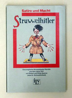 Bild des Verkäufers für Struwwelhitler. Eine englische Struwwelpeter-Parodie aus dem Jahre 1941. zum Verkauf von antiquariat peter petrej - Bibliopolium AG