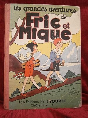 Seller image for LES GRANDES AVENTURES DE FRIC et MIQUE : Album Double " La formidable aventure de FRIC et MIQUE " / "FRIC et MIQUE ont de la chance " for sale by LA FRANCE GALANTE