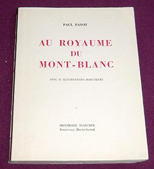 Seller image for AU ROYAUME DU MONT-BLANC for sale by LE BOUQUINISTE