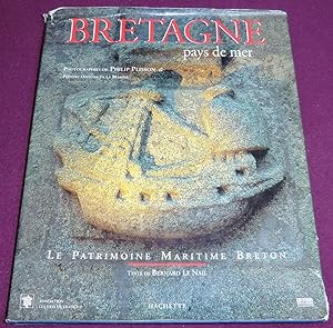 Image du vendeur pour BRETAGNE pays de mer Le Patrimoine Maritime Breton mis en vente par LE BOUQUINISTE