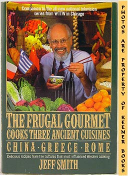 Image du vendeur pour The Frugal Gourmet Cooks Three Ancient Cuisines : China, Greece, And Rome mis en vente par Keener Books (Member IOBA)