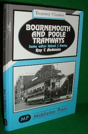 BOURNEMOUTH AND POOLE TRAMWAYS Tramway Classics SIGNED COPY