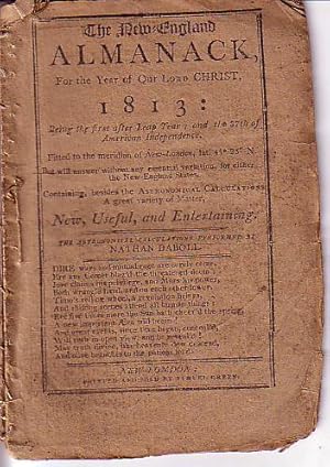 The New England Almanack, For the Year of Our Christ, 1813: Being the First After Leap Year; and ...