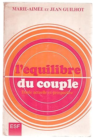 Imagen del vendedor de L'quilibre du couple - Etude actuelle et prospective a la venta por LibrairieLaLettre2