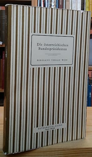 Seller image for Die österreichischen Bundespräsidenten for sale by Stephen Peterson, Bookseller