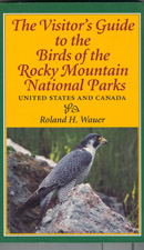 Immagine del venditore per The Visitor's Guide to the Birds of the Rocky Mountain National Parks: United States and Canada venduto da Don's Book Store