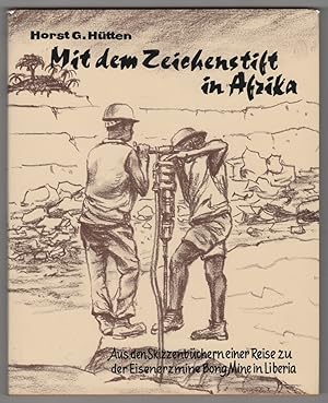 Impressions of Liberia = Mit dem Zeichenstift Afrika : From the sketch-books of a journey to the ...