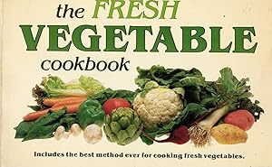 The Fresh Vegetable Cookbook