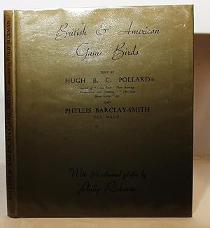 British & American Game-Birds. (With a chapter on Shooting in America by Eugene V. Connett).