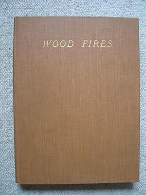 Wood Fires for the Country House and Cottage, showing the beauty and use of the wood fire: of the...