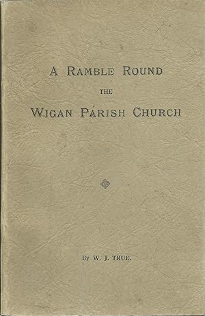 A Ramble Round The Wigan Parish Church